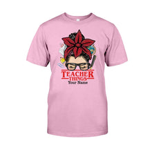 Load image into Gallery viewer, Personalized Teacher Things T-shirt & Hoodie Custom Name Gift
