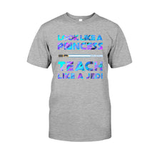 Load image into Gallery viewer, Personalized Teacher T-shirt Look Like a Princess Gift