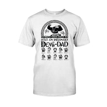 Load image into Gallery viewer, Personalized Demi-Dad T-Shirt & Hoodie Custom Name Gift for Father's Day