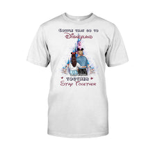 Load image into Gallery viewer, Personalized Disneyland Couple T-shirt & Hoodie Gift for Couples