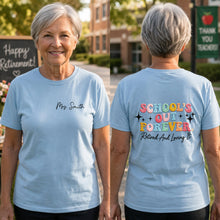 Load image into Gallery viewer, Personalized T-Shirt Custom Front and Back Gift for Retired Teachers