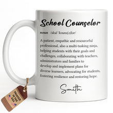 Load image into Gallery viewer, Personalized School Counselor Mug Custom Definition Gift