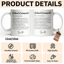 Load image into Gallery viewer, Personalized School Counselor Mug Custom Definition Gift