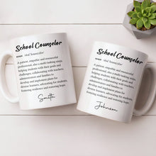 Load image into Gallery viewer, Personalized School Counselor Mug Custom Definition Gift