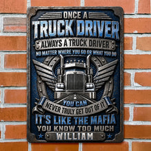 Load image into Gallery viewer, Personalized Metal Sign Custom Name Truck Driver Gift