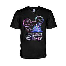 Load image into Gallery viewer, Personalized I'm Done Adulting T-shirt & Hoodie Gift for Disney Lovers