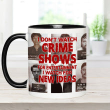 Load image into Gallery viewer, Personalized Accent Mug with Funny Crime Show Quote Gift Idea