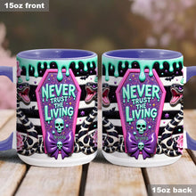 Load image into Gallery viewer, Personalized Accent Mug Never Trust The Living Gift for Couple