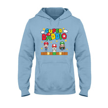 Load image into Gallery viewer, Personalized Super Daddio T-shirt & Hoodie Gift for Dad