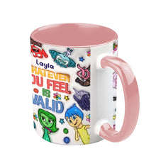 Load image into Gallery viewer, Personalized Accent Mug Whatever You Feel Valid Gift for Kids