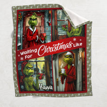 Load image into Gallery viewer, Personalized Waiting for Christmas Blanket Grinch Design Gift for Family