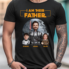 Load image into Gallery viewer, Custom I Am Their Father T-shirt & Hoodie Gift for Dad