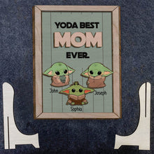 Load image into Gallery viewer, Personalized Yoda Best Mom Ever 2 Layered Wood Sign Gift