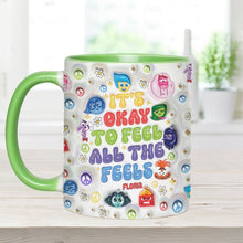 Load image into Gallery viewer, Personalized Accent Mug It's Okay To Feel All The Feels Gift for Friends