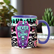 Load image into Gallery viewer, Personalized Accent Mug Never Trust The Living Gift for Couple