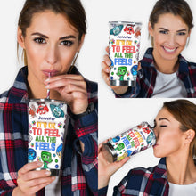 Load image into Gallery viewer, Personalized Tumbler It's Ok To Feel All The Feels Gift for Kids