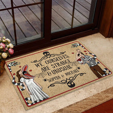 Load image into Gallery viewer, Personalized Doormat We Ourselves Are Strange & Unusual Gift for Couples