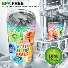 Load image into Gallery viewer, Personalized Tumbler It's Ok To Feel All The Feels Gift for Kids