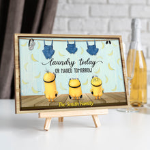 Load image into Gallery viewer, Personalized Laundry Today Naked Tomorrow Wood Sign - Custom Family Home Decor