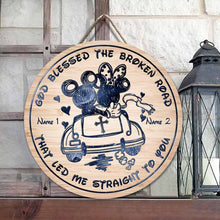 Load image into Gallery viewer, Personalized Round Wood Sign God Blessed the Broken Road Gift for Couples
