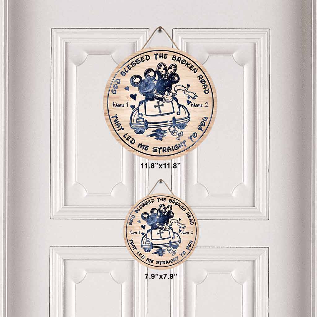 Personalized Round Wood Sign God Blessed the Broken Road Gift for Couples