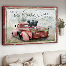 Load image into Gallery viewer, Personalized Canvas Art All of Me Loves All of You Gift for Couple Anniversary
