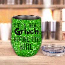 Load image into Gallery viewer, Personalized Grinch Wine Tumbler Custom Name Christmas Gift
