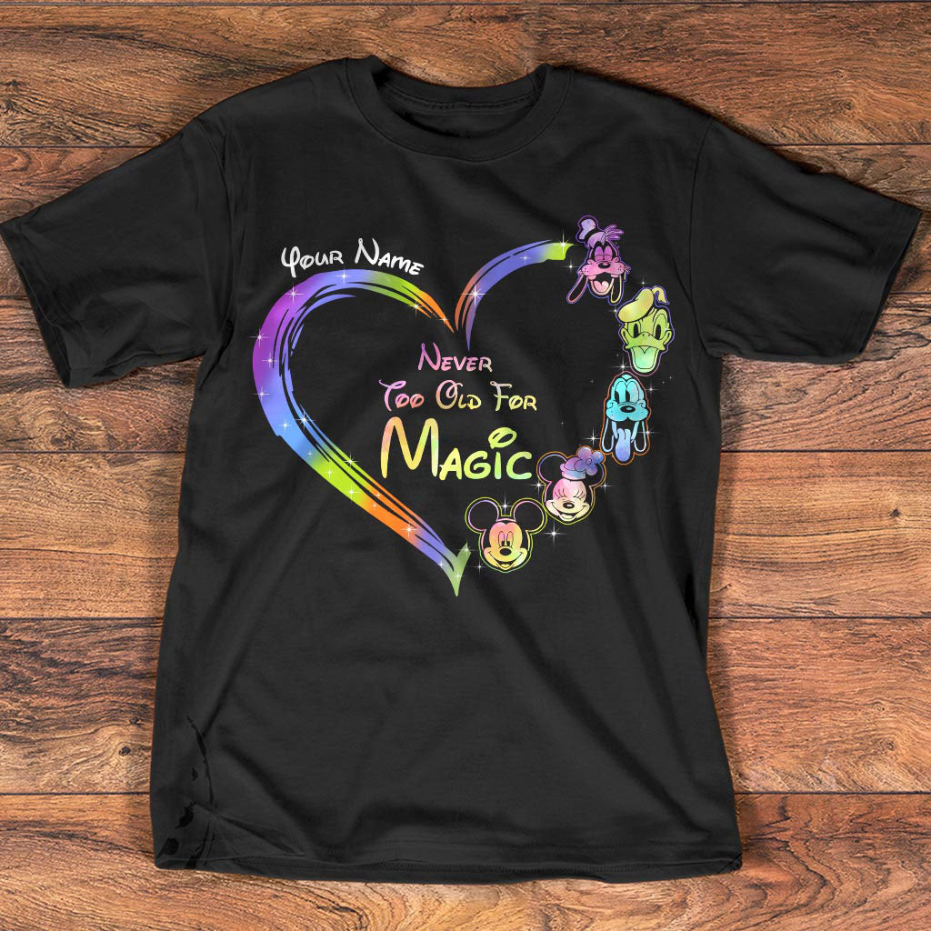 Personalized Never Too Old For Magic T-shirt & Hoodie Gift for All Ages
