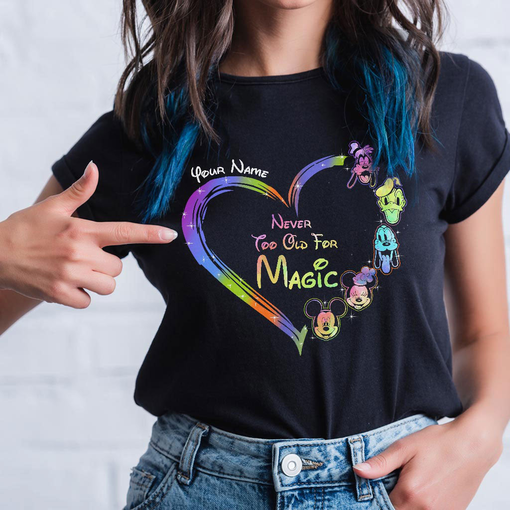 Personalized Never Too Old For Magic T-shirt & Hoodie Gift for All Ages