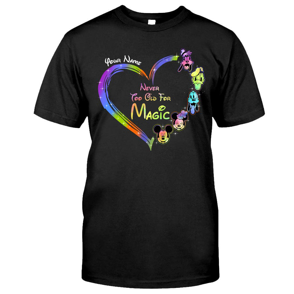 Personalized Never Too Old For Magic T-shirt & Hoodie Gift for All Ages