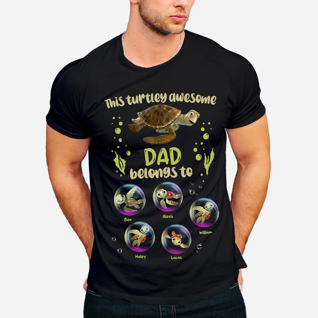 Personalized Turtley Awesome Dad T-shirt & Hoodie Gift