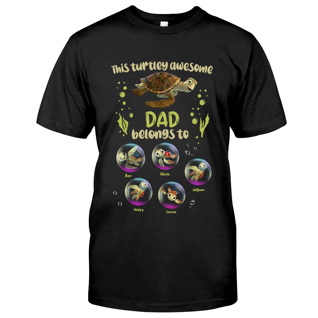 Personalized Turtley Awesome Dad T-shirt & Hoodie Gift