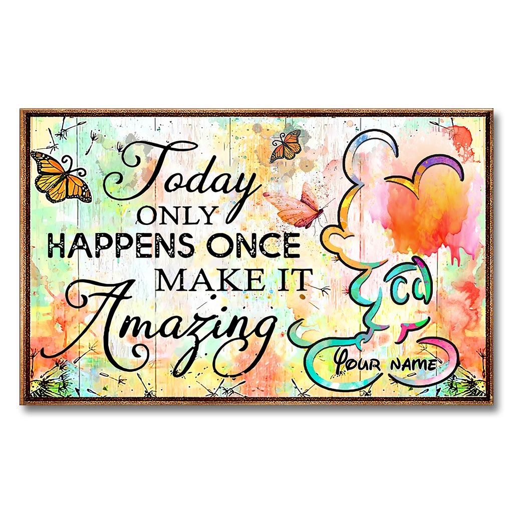Personalized Canvas Poster Today Only Happens Once Custom Name Gift