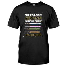 Load image into Gallery viewer, Personalized Family T-Shirt Custom Name The Force Is Strong Gift
