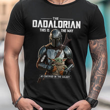 Load image into Gallery viewer, Personalized Dadalorian This Is The Way T-shirt &amp; Hoodie Gift for Dad
