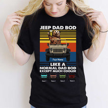 Load image into Gallery viewer, Personalized Jeep Dad Bod T-shirt &amp; Hoodie Custom Name Gift
