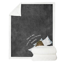 Load image into Gallery viewer, Personalized Leave Me Alone Blanket Custom Name for Birthdays
