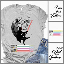 Load image into Gallery viewer, Personalized Father's Day T-shirt &amp; Hoodie I Love You to the Darkside Gift
