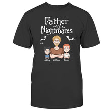 Load image into Gallery viewer, Personalized Father Of Nightmares T-Shirt &amp; Hoodie for Dad

