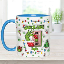 Load image into Gallery viewer, Personalized Grinch Mode Accent Mug Custom Name Holiday Gift
