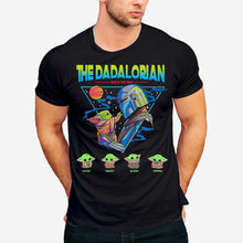 Load image into Gallery viewer, Personalized Father's Day T-shirt &amp; Hoodie The DADALORIAN Gift for Dad
