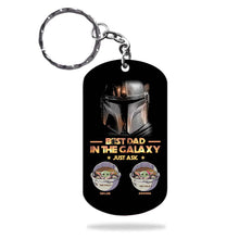 Load image into Gallery viewer, Personalized Stainless Steel Keychain Best Dad in the Galaxy Gift for Father's Day

