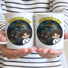 Load image into Gallery viewer, Personalized Awesome Like My Daughter Mug Custom Name Gift for Dad

