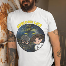 Load image into Gallery viewer, Personalized Awesome Like My Daughter T-shirt Hoodie Gift for Dad
