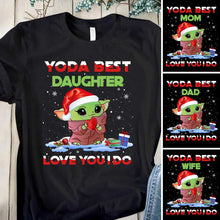 Load image into Gallery viewer, Personalized Yoda Best T-Shirt and Hoodie Christmas Gift for Dad/Mom
