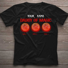 Load image into Gallery viewer, Personalized Daddy of Magic T-Shirt &amp; Hoodie for Father's Day Gift
