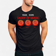 Load image into Gallery viewer, Personalized Daddy of Magic T-Shirt &amp; Hoodie for Father's Day Gift
