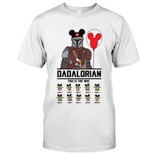 Load image into Gallery viewer, Personalized DADALORIAN T-Shirt &amp; Hoodie Gift for Dad
