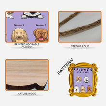 Load image into Gallery viewer, Personalized Dog Wood Sign Friends Fur-Ever Custom Name Gift
