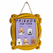 Load image into Gallery viewer, Personalized Dog Wood Sign Friends Fur-Ever Custom Name Gift
